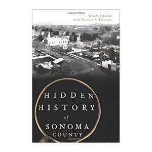 Hidden History of Sonoma County