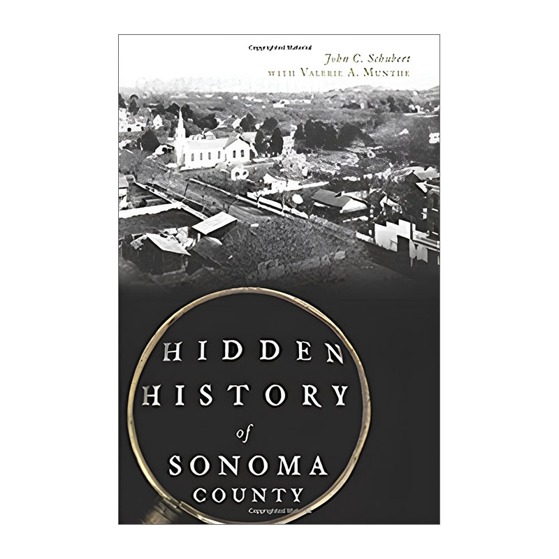 Hidden History of Sonoma County